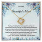 To My Beautiful Mom | I Love You Mom, Forever & Always - Love Knot Necklace