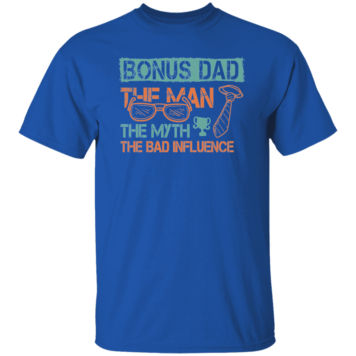 For Bonus Dad. T-Shirt