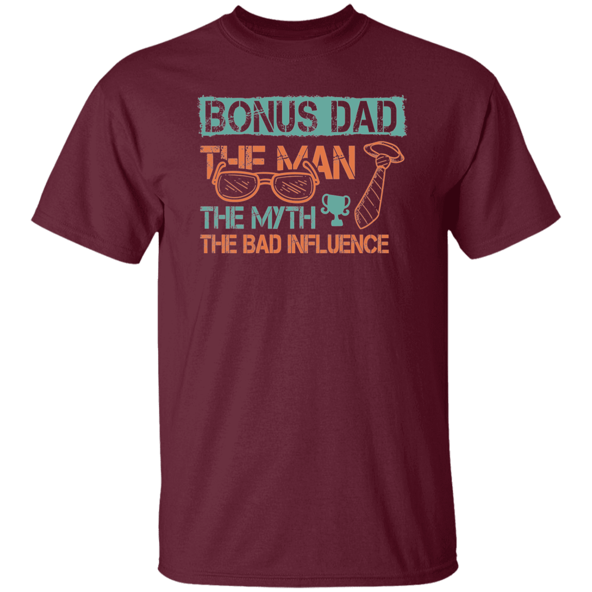 For Bonus Dad. T-Shirt