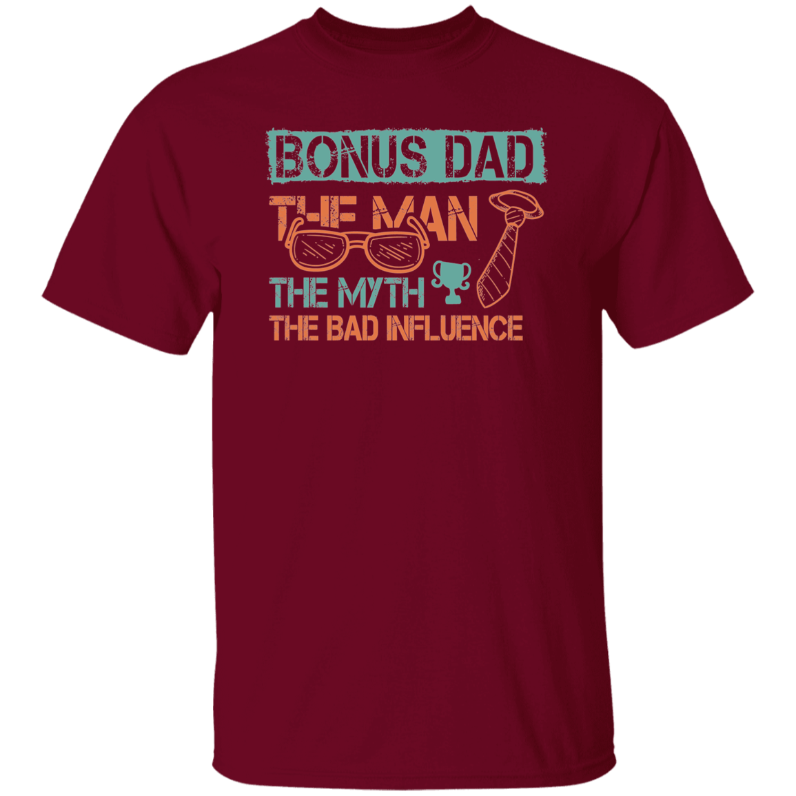 For Bonus Dad. T-Shirt
