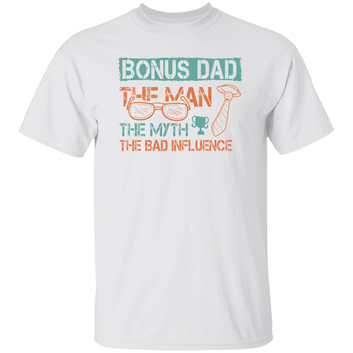 For Bonus Dad. T-Shirt