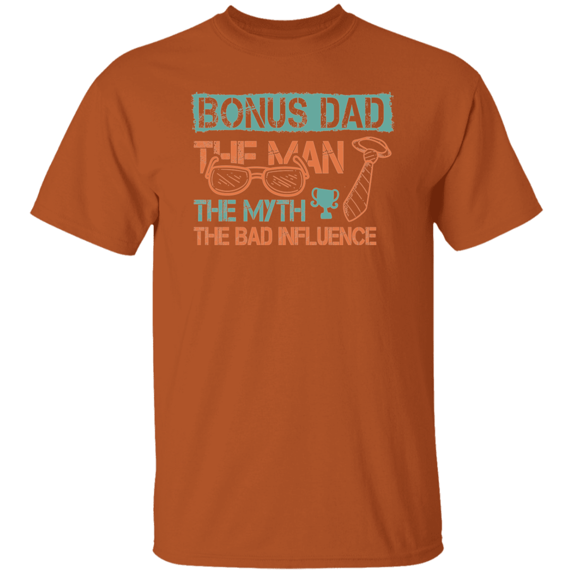 For Bonus Dad. T-Shirt