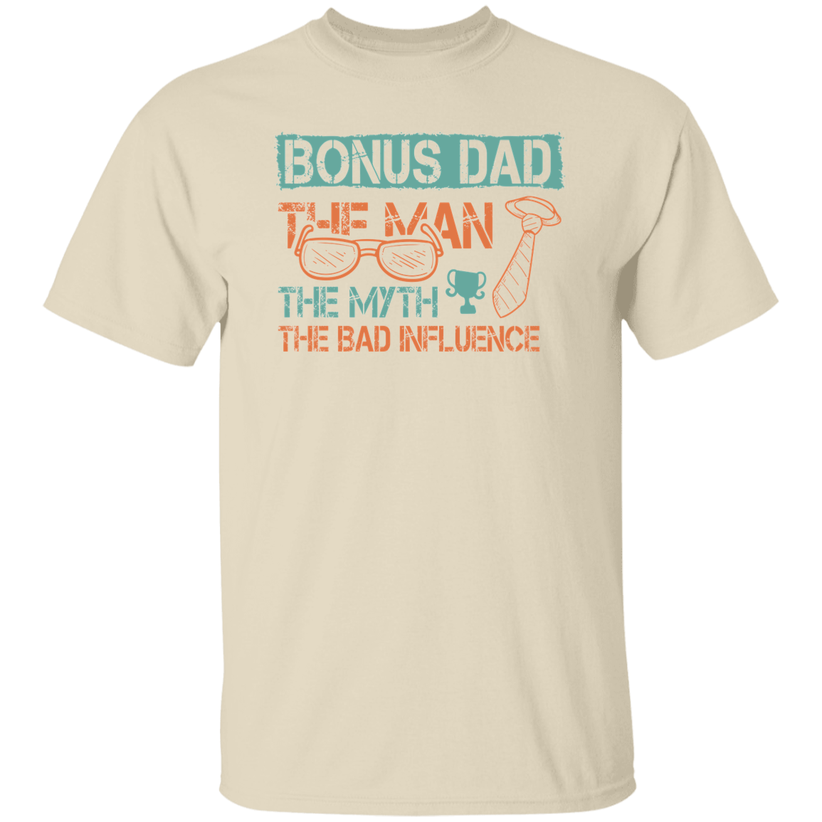 For Bonus Dad. T-Shirt