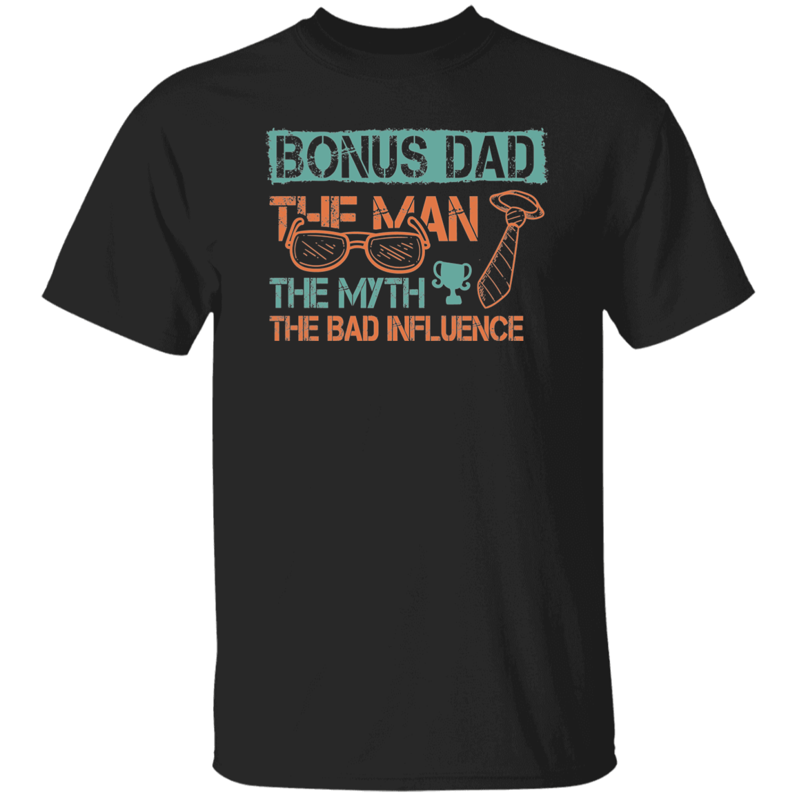 For Bonus Dad. T-Shirt