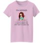 I'm Retired/ Ladies T-Shirt