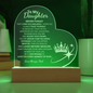 To my Daughter Never Forget/ Engraved Acrylic plaque w/LED base