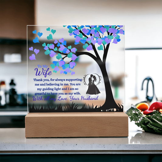 To My Wife/ Printed Acrylic plaque with LED Base